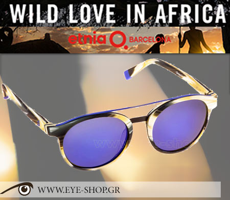 Etnia Barcelona WILD LOVE IN AFRICA COLLECTION